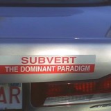 Subvert The Dominant Paradigm
